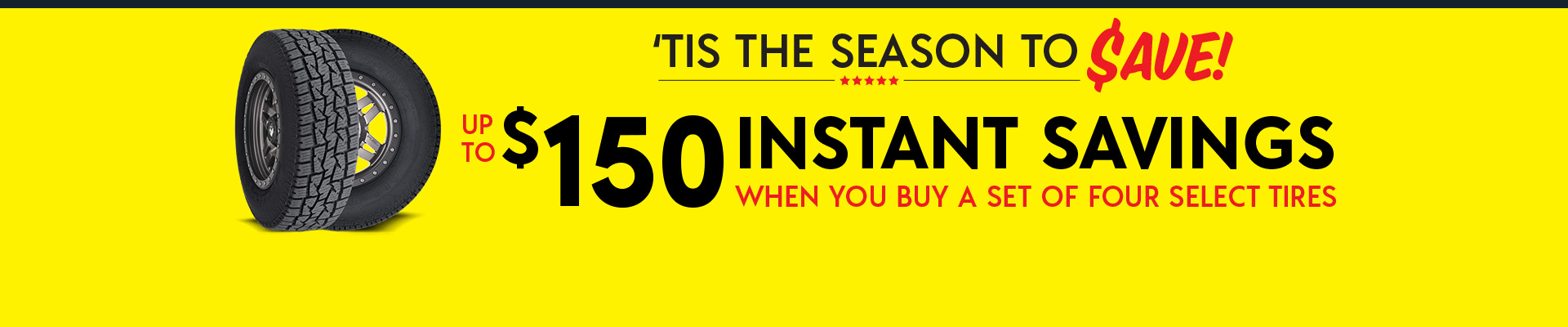 Up to $150 in Instant Savings