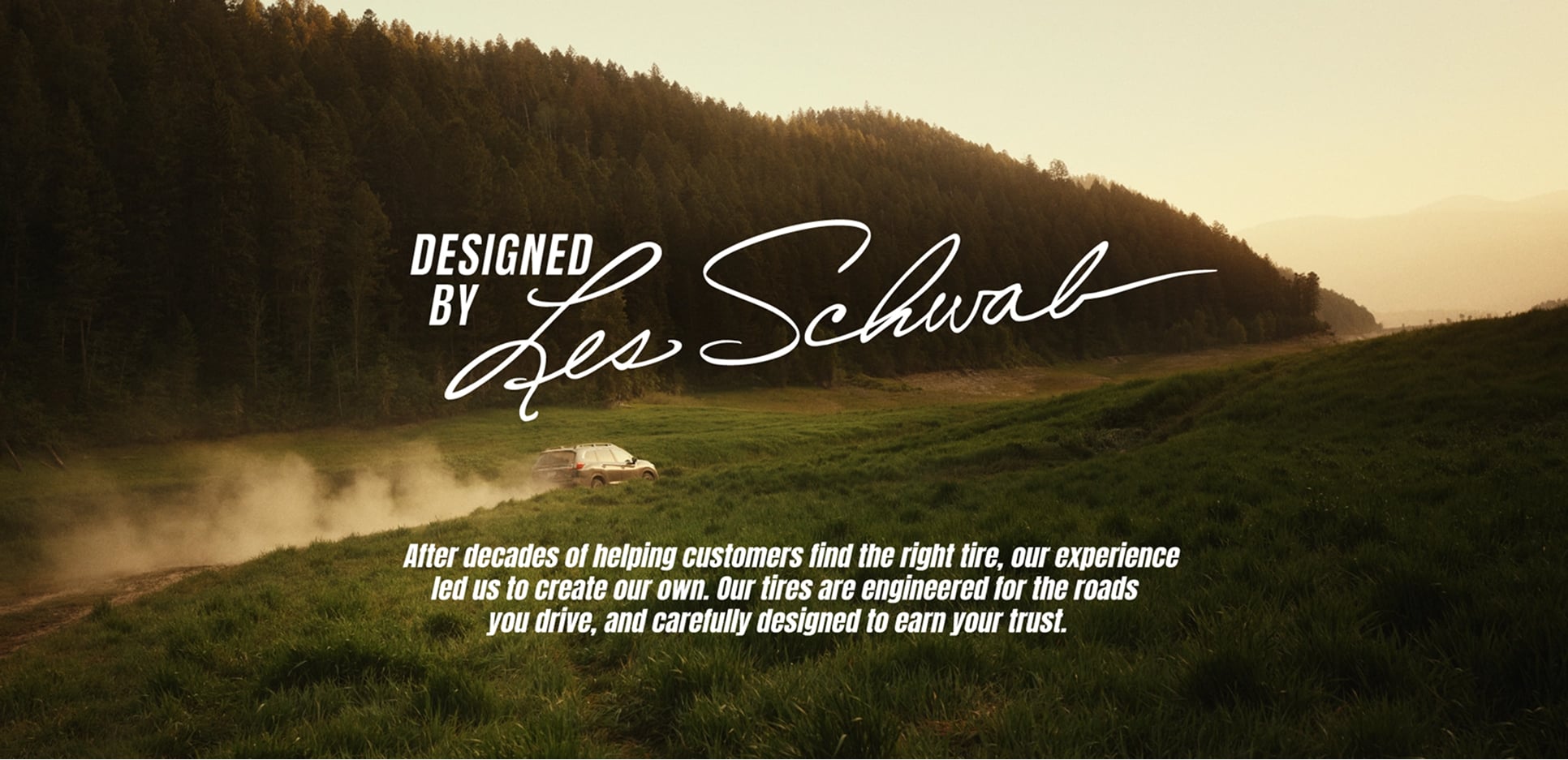 Designed by Les Schwab